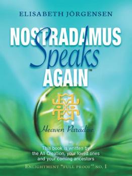 Hardcover Nostradamus Speaks Again: Heaven Paradise Book