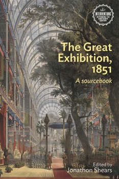 Paperback The Great Exhibition, 1851: A Sourcebook Book