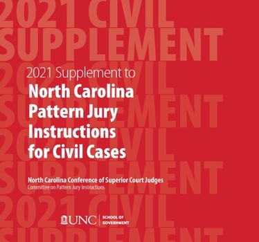 Paperback June 2021 Supplement to North Carolina Pattern Jury Instructions for Civil Cases Book