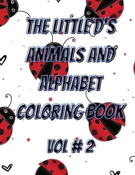 Paperback The little d's animals and alphabet coloring book: vol # 2 Book
