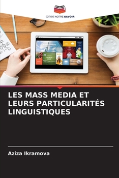 Paperback Les Mass Media Et Leurs Particularités Linguistiques [French] Book