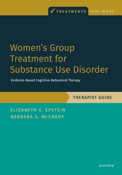 Paperback Women's Group Treatment for Substance Use Disorder: Therapist Guide Book