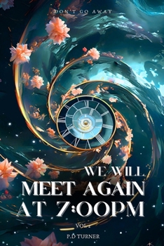 Paperback We will meet again at 7PM: Vol 2 Book