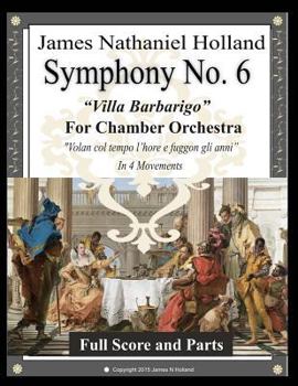 Paperback Symphony No. 6 "Villa Barbarigo": For Chamber Orchestra in 4 Movements Book