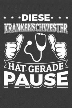 Diese Krankenschwester hat gerade Pause: Jahres-Kalender für das Jahr 2020 Terminplaner Organizer (German Edition)