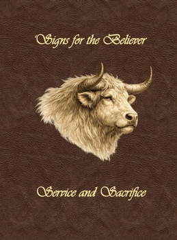 Hardcover Signs for the Believer: Service and Sacrifice Book
