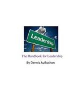 Paperback The Handbook for Leadership Book