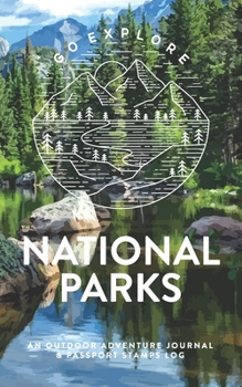 National Parks: An Outdoor Adventure Journal & Passport Stamps Log, Rocky Mountain