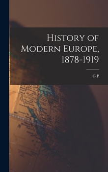 Hardcover History of Modern Europe, 1878-1919 Book
