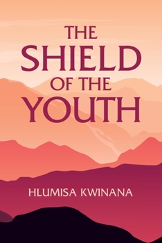 Paperback The Shield of the Youth Book