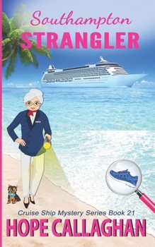 Southampton Strangler - Book #21 of the Cruise Ship Mysteries