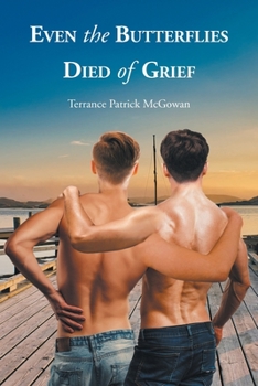 Paperback Even the Butterflies Died of Grief Book