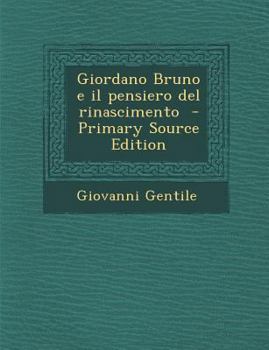 Paperback Giordano Bruno E Il Pensiero del Rinascimento [Italian] Book
