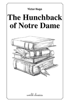 Paperback The Hunchback of Notre Dame by Victor Hugo Book