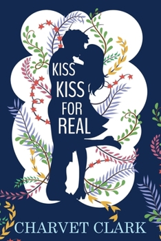 Paperback Kiss Kiss For Real Book