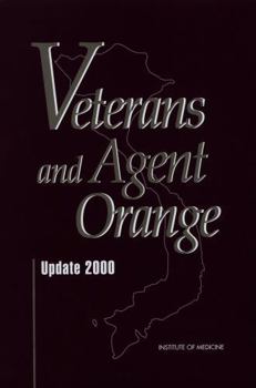 Veterans and Agent Orange: Update 2000