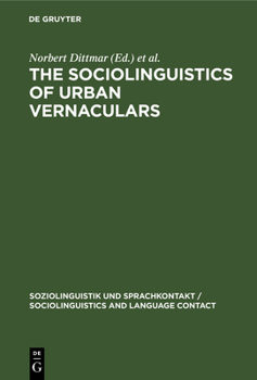 Hardcover The Sociolinguistics of Urban Vernaculars Book