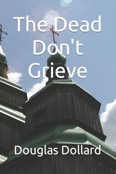 Paperback The Dead Don't Grieve Book