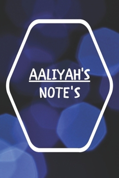 Aaliyah's Note's: Notebook Journal Gift for Aaliyah  / Notebook / Diary / Unique Greeting Card Alternative