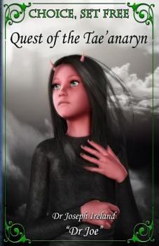 Paperback Choice, Set Free 1: The Legacy of the Tae'anaryn Book