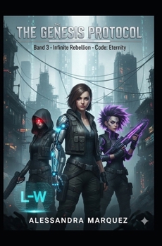 Paperback THE GENESIS PROTOCOL Band 3 Infinite Rebellion Code: Eternity [German] Book