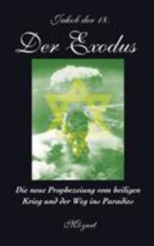 Paperback Der Exodus: Die neue Prophezeiung vom heiligen Krieg und der Weg ins Paradies [German] Book