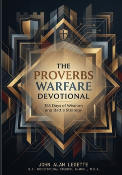 Paperback The Proverbs Warfare Devotional: 365 Days of Wisdom and Battle Strategy Book