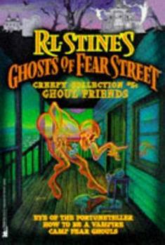 Creepy Collection #5 - Ghoul Friends: Eye of the Fortuneteller / How to Be a Vampire / Camp Fear Ghouls (R.L. Stine's Ghosts of Fear Street)
