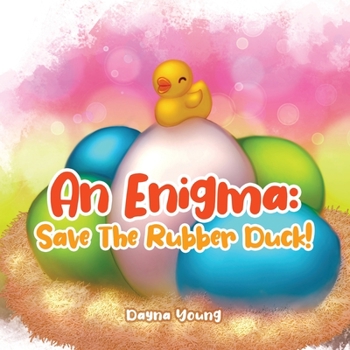 Paperback An Enigma: Save The Rubber Duck! Book