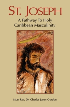 Paperback St. Joseph: A Pathway to Holy Caribbean Masculinity Book