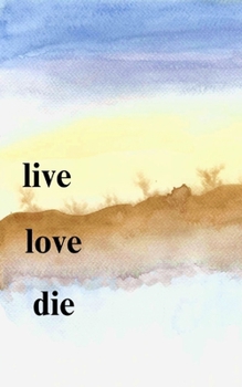 Paperback Live Love Die Book