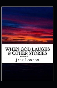 Paperback When God Laughs & Other Stories Annotated Book