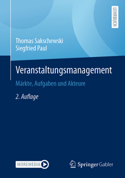 Paperback Veranstaltungsmanagement: Märkte, Aufgaben Und Akteure [German] Book
