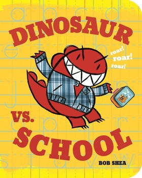 Dinosaur vs. School - Book  of the Dinosaur vs.