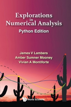 Hardcover Explorations in Numerical Analysis: Python Edition Book