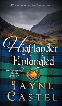Highlander Entangled - Book #2 of the Stolen Highland Hearts