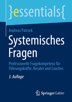 Paperback Systemisches Fragen: Professionelle Fragekompetenz Für Führungskräfte, Berater Und Coaches [German] Book