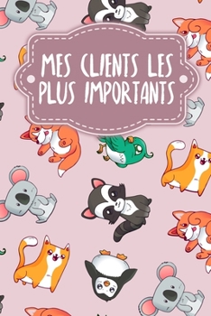 Mes clients les plus importants: Carnet ? compl?ter pour l'enregistrement des conversations avec les (nouveaux) clients - Motif: Le r?gne animal rose