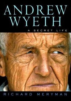 Hardcover Andrew Wyeth: A Secret Life Book