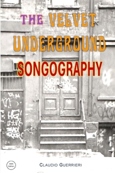 Paperback The Velvet Underground Songography Book