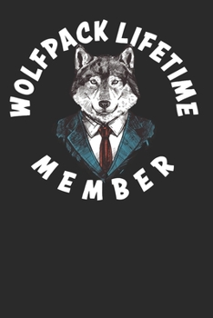 Wolfpack Lifetime Member: Funny and Cute Wolf Composition Book, Journal, Diary, Notebook for Wolves lovers. Wide Ruled Blank Lined. Diary, Notepad. ... Christmas, Kids, boys, girls, men and Women.