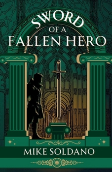 Sword of a Fallen Hero (Sword and the Dragon)