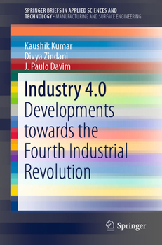 Paperback Industry 4.0: Developments Towards the Fourth Industrial Revolution Book