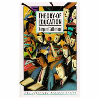 Paperback Theory of Education (Effective Teacher Series) Book