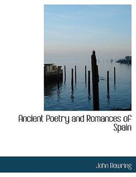 Paperback Ancient Poetry and Romances of Spain [Large Print] Book