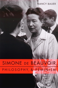 Paperback Simone de Beauvoir, Philosophy, and Feminism Book