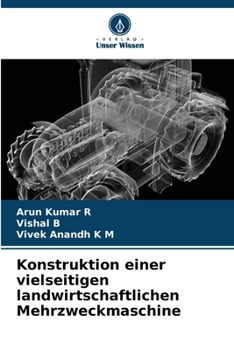 Paperback Konstruktion einer vielseitigen landwirtschaftlichen Mehrzweckmaschine [German] Book