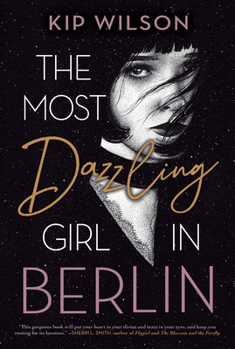 Paperback The Most Dazzling Girl in Berlin Book