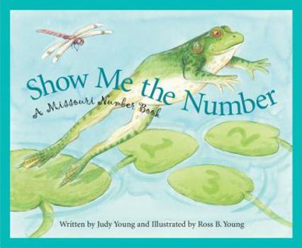 Hardcover Show Me the Number: A Missouri Number Book