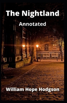 Paperback The Night Land Annotated Book